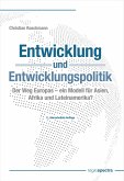 Entwicklung und Entwicklungspolitik (eBook, PDF) Entwicklung und Entwicklungspolitik (eBook, PDF)