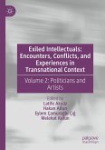 Exiled Intellectuals: Encounters, Conflicts, and Experiences in Transnational Context (eBook, PDF)