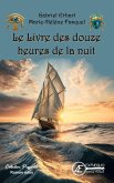 Le Livre des douze heures de la nuit (eBook, ePUB) Le Livre des douze heures de la nuit (eBook, ePUB)