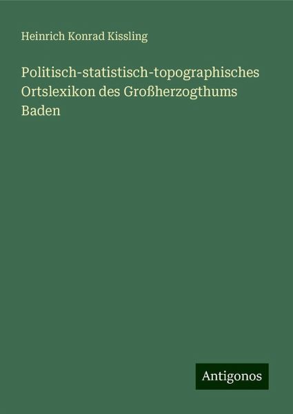Politisch-statistisch-topographisches Ortslexikon des Großherzogthums Baden