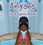 Aniyah's First Spring Break