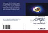 The Legal Status of Cryptocurrency Transactions and Digital Currency