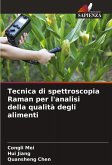 Tecnica di spettroscopia Raman per l'analisi della qualità degli alimenti