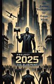 Project 2025 The Blueprint Project 2025 The Blueprint