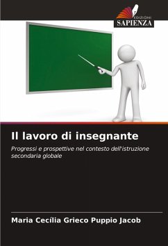 Il lavoro di insegnante - Grieco Puppio Jacob, Maria Cecília