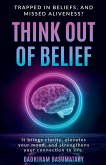 Think Out of Belief Think Out of Belief