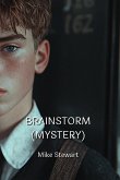 BRAINSTORM (MYSTERY) BRAINSTORM (MYSTERY)