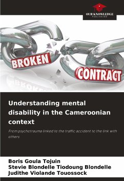 Understanding mental disability in the Cameroonian context - Goula Tojuin, Boris;Tiodoung Blondelle, Stevie Blondelle;Touossock, Judithe Violande