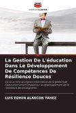 La Gestion De L'éducation Dans Le Développement De Compétences De Résilience Douces La Gestion De L'éducation Dans Le Développement De Compétences De Résilience Douces