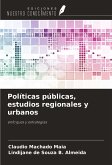 Políticas públicas, estudios regionales y urbanos