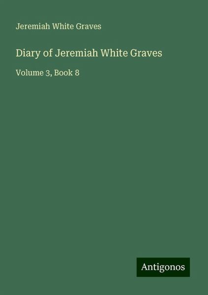 Diary of Jeremiah White Graves