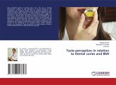Taste perception in relation to Dental caries and BMI Taste perception in relation to Dental caries and BMI