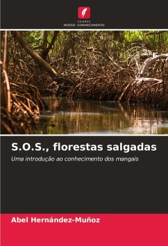 S.O.S., florestas salgadas - Hernández-Muñoz, Abel