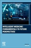 Intelligent Medicine: Fundamentals to Future Perspectives
