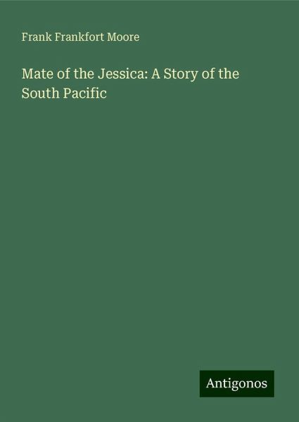 Mate of the Jessica: A Story of the South Pacific