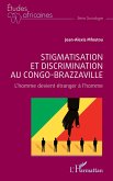Stigmatisation et discrimination au Congo-Brazzaville Stigmatisation et discrimination au Congo-Brazzaville