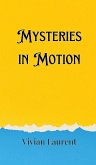 Mysteries in Motion