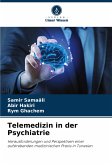 Telemedizin in der Psychiatrie Telemedizin in der Psychiatrie