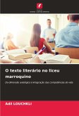 O texto literário no liceu marroquino O texto literário no liceu marroquino