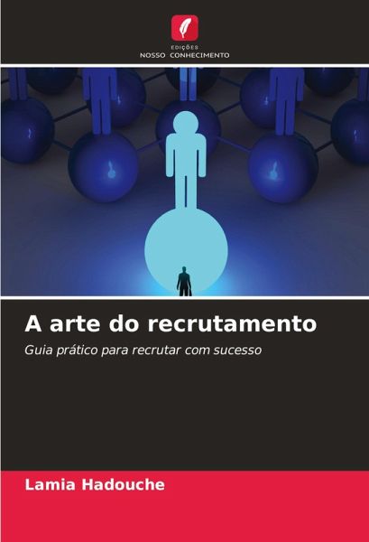 A arte do recrutamento A arte do recrutamento
