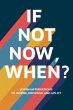 If Not Now, When? - Bild 1