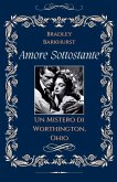 Amore Sottostante Un Mistero di Worthington, Ohio Amore Sottostante Un Mistero di Worthington, Ohio