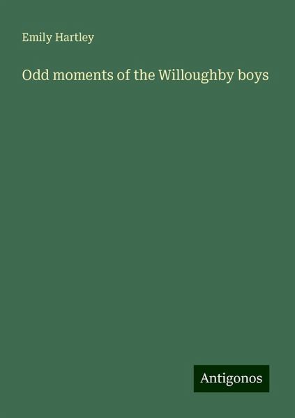 Odd moments of the Willoughby boys