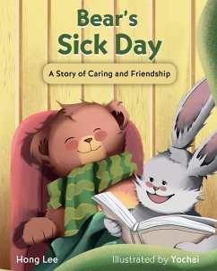 Bear's Sick Day - Lee, Hong Bear's Sick Day - Lee, Hong