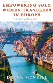 Empowering Solo Women Travelers in Europe -The Ultimate Guide Empowering Solo Women Travelers in Europe -The Ultimate Guide