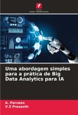 Uma abordagem simples para a prática de Big Data Analytics para IA