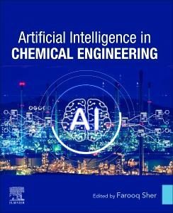 Artificial Intelligence in Chemical Engineering Artificial Intelligence in Chemical Engineering