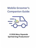 Mobile Groomers Companion Guide Mobile Groomers Companion Guide