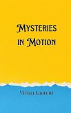 Mysteries in Motion