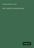 Mrs. Caudle's curtain lectures Mrs. Caudle's curtain lectures