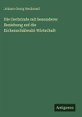 Die Gerbrinde mit besonderer Beziehung auf die Eichenschälwald-Wirtschaft