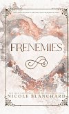 Frenemies Frenemies