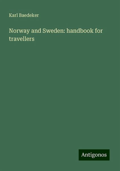 Norway and Sweden: handbook for travellers