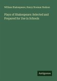 Plays of Shakespeare: Selected and Prepared for Use in Schools