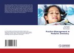 Practice Management in Pediatric Dentistry Practice Management in Pediatric Dentistry