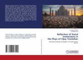 Reflection of Social Institutions in the Plays of Vijay Tendulkar Reflection of Social Institutions in the Plays of Vijay Tendulkar