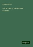 Pacific railway route, British Columbia Pacific railway route, British Columbia