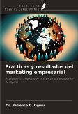 Prácticas y resultados del marketing empresarial