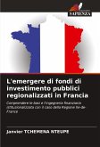 L'emergere di fondi di investimento pubblici regionalizzati in Francia