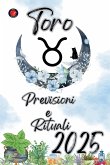 Toro Previsioni e Rituali 2025 Toro Previsioni e Rituali 2025