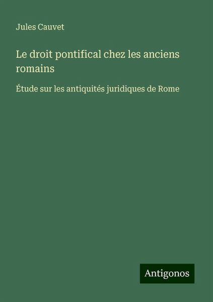 Le droit pontifical chez les anciens romains