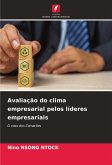 Avaliação do clima empresarial pelos líderes empresariais Avaliação do clima empresarial pelos líderes empresariais