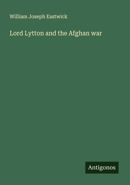 Lord Lytton and the Afghan war