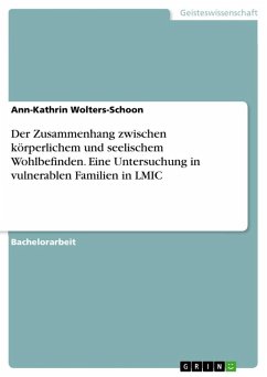 Der Zusammenhang zwischen körperlichem und seelischem Wohlbefinden. Eine Untersuchung in vulnerablen Familien in LMIC