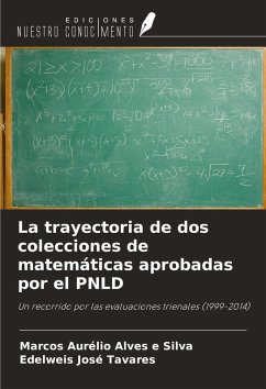 La trayectoria de dos colecciones de matemáticas aprobadas por el PNLD - Aurélio Alves E Silva, Marcos; José Tavares, Edelweis