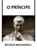 O Príncipe (Traduzido) (eBook, ePUB) O Príncipe (Traduzido) (eBook, ePUB)